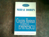 CIVILIZATIA ROMANILOR IN VIZIUNEA LUI EMINESCU-MIHAI DORIN