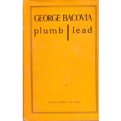 George Bacovia - Plumb / Lead - editie bilingva - 126087 foto