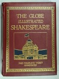 THE GLOBE ILLUSTRATED SHAKESPEARE , THE COMPLETE WORKS , edited by HOWARD STAUNTON , the illustrations by SIR JOHN GILBERT , 1983