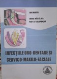 Infectii Oro-Dentare si Cervico-Maxilo-Faciale