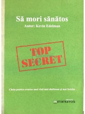 Kevin Edelman - Sa mori sanatos (Editia: 2017) foto