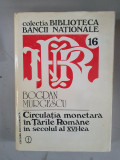 Circulatia monetara in Tarile Romane in secolul al XVI-lea - Bogdan Murgescu