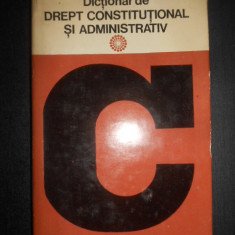 Dictionar de drept constitutional si administrativ (1978, editie cartonata)