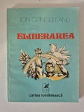 Ion Cranguleanu - Eliberarea -poem eroic, Cartea Romaneasca 1984