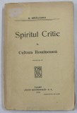 SPIRITUL CRITIC IN CULTURA ROMANEASCA de G. IBRAILEANU , 1922, MICI URME DE UZURA