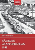 Razboiul Arabo - Israelian 1948 | Efraim Karsh, Corint