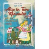 Alice in Tara Minunilor / Alice in Wonderland. Editie bilingva, romana - engleza - Lewis Carroll