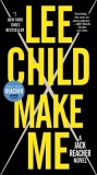 Make Me (with Bonus Short Story Small Wars): A Jack Reacher Novel