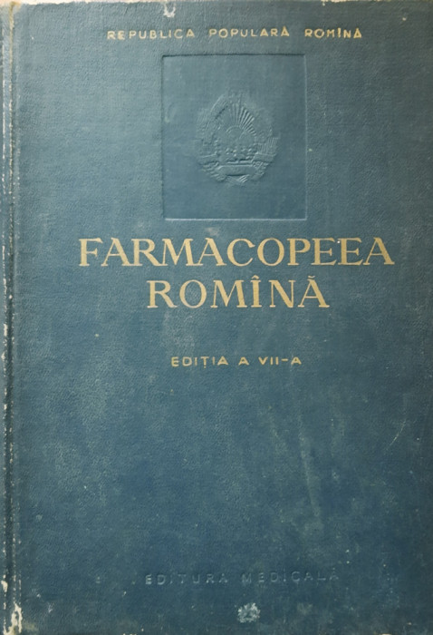 FARMACOPEEA ROMANA Editia a VII a ( 1956)