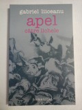 Cumpara ieftin APEL CATRE LICHELE - GABRIEL LIICEANU, Humanitas