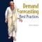 Demand Forecasting Best Practices
