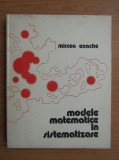 MODELE MATEMATICE IN SISTEMATIZARE-MIRCEA ENACHE