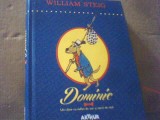 William Steig - DOMINIC ( Un caine cu suflet de aur si nervi de otel ), 2016, Arthur