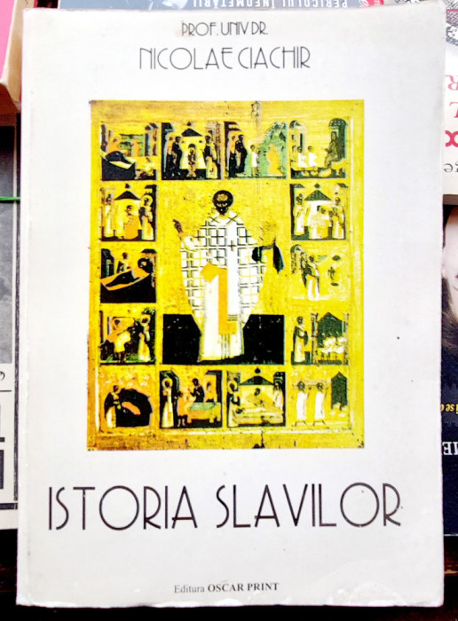 Istoria slavilor - Nicolae Ciachir