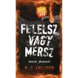 Felelsz vagy mersz - M.J. Arlidge