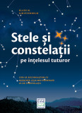 Stele si constelatii pe intelesul tuturor | Klaus M. Schittenhelm, 2019, Casa