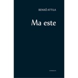 Ma este - Benkő Attila