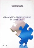 GRAMATICA LIMBII ROMANE IN TESTE GRILA-COSTINA CREITA-345115