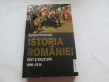 ISTORIA ROMANIEI. STAT SI CULTURA 1866-2018 - OCTAVIAN PECICAN