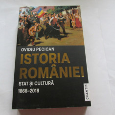 ISTORIA ROMANIEI. STAT SI CULTURA 1866-2018 - OCTAVIAN PECICAN