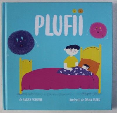 PLUFII de RALUCA POENARU , ilustratii de DIANA BARBU , 2018 foto
