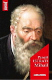 Mihail - Paperback brosat - Panait Istrati - Hoffman, 2020