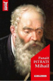 Mihail - Paperback brosat - Panait Istrati - Hoffman