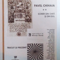 SCRIERI DIN TARA SI DIN EXIL , VOL. II - TRECUT SI PREZENT de PAVEL CHIHAIA , 2007