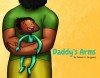 Daddy&#039;s Arms, Board Book