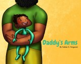 Daddy&#039;s Arms, Board Book