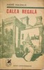 Calea regala Andre Malraux, 1971, Alta editura