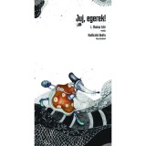 Juj, egerek! - L. Moln&aacute;r Edit
