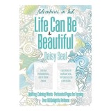 Cumpara ieftin Adventures in Ink, Life Can Be Beautiful (Colouring Book) Large Format