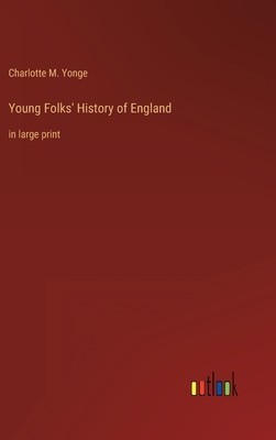 Young Folks&amp;#039; History of England: in large print foto