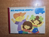 Carte cartonata pentru copii - ne mutam,copii ! - din anii &quot;80