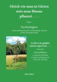 Gleich wie man in G&auml;rten stets neue B&auml;ume pflanzt - Folge 1