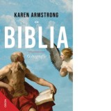Biblia. O biografie - Karen Armstrong