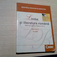 LIMBA SI LITERATURA ROMAN - Manual Clasa a XI -a - M. Iancu - 2006, 216 p..