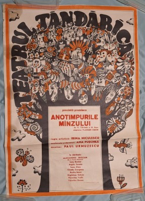 ANOTIMPURILE MINZULUI - Teatrul Tandarica - afis vechi /reclama, dimensiuni 85 x 65 cm foto