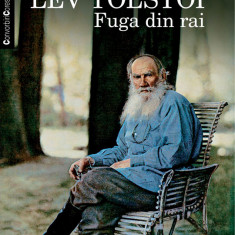 Lev Tolstoi. Fuga din rai (pdf)