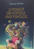 12 povesti din fotoliul unui psiholog