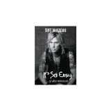 It S So Easy Si Alte Minciuni, Duff Mckagan - Editura Casa