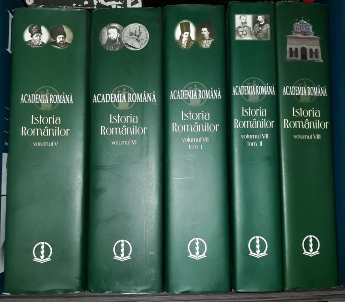Istoria românilor - Academia Română (vol. 5, 6, 7.1, 7.2, 8 - cinci volume) Istoria românilor - Academia Română (vol. 5, 6, 7.1, 7.2, 8 - cinci volume)