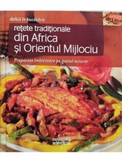 Simeone Rugiati - Retete traditionale din Africa si Orientul Mijlociu (Editia: 2011) foto