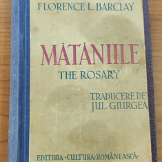 Mătăniile - Florence L. Barclay (ediție interbelică - trad. Jul. Giurgea)