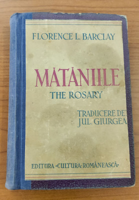 Mătăniile - Florence L. Barclay (ediție interbelică - trad. Jul. Giurgea) foto