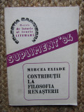 Mircea Eliade - Contributii la filosofia renasterii