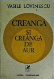 Creanga si creanga de aur - Vasile Lovinescu (Cartea Romaneasca, 1989) - Studiu Ion Creanga, Literatura Romana