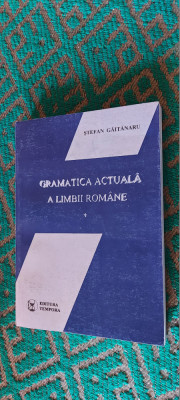 GRAMATICA ACTUALA A LIMBII ROMANE STEFAN GAITANARU EDITURA TEMPORA foto