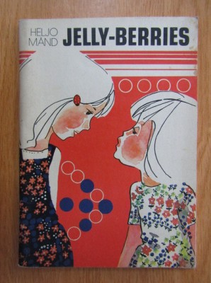 Heljo Mand - Jelly-Berries (1986, limba engleza) foto